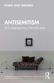Antisemitism (A Contemporary Introduction) by Rosine Jozef Perelberg, 9781041424987