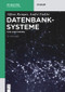 Datenbanksysteme (Eine Einführung) (German Edition) by Alfons Kemper, André Eickler, 9783110443752