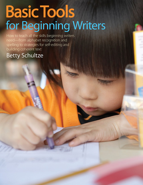Basic Tools for Beginning Writers by Betty Schultze, 9781551382210