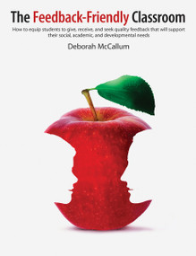 The Feedback-Friendly Classroom by Deborah McCallum, 9781551383040