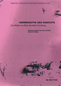 Hermeneutik des Gesichts (Das Bildnis im Blick aktueller Forschung) by Uwe Fleckner, Titia Hensel, 9783110403442