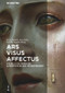 Ars - Visus - Affectus (Visuelle Kulturen des Affektiven in der Frühen Neuzeit) (German Edition) by Anna Pawlak, Lars Zieke, Isabella Augart, 9783110474046