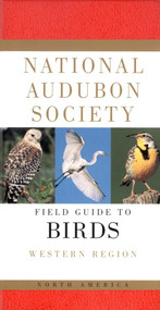 National Audubon Society Field Guide to North American Birds--W (Western Region - Revised Edition) by National Audubon Society, 9780679428510