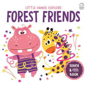 Touch and Feel : Little Hands Explore Forest Friends by Wonder House Books, 9789370894891