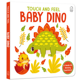Touch and Feel : Little Hands Explore Baby Dino by Wonder House Books, 9789370896406