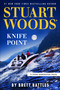 Stuart Woods' Knifepoint by Brett Battles, 9798217435791