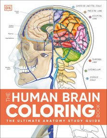 The Human Brain Coloring Book (The Ultimate Anatomy Study Guide) by DK, 9798217494316