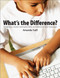 What's the Difference? (Building on autism strengths, skills, and talents in your classroom) by Amanda Yuill, 9781551383484