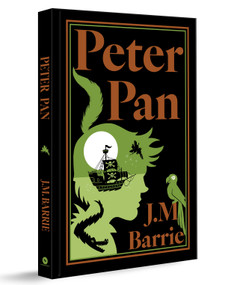Peter Pan (Deluxe Hardbound Edition) by J.M. Barrie, 9789370898332