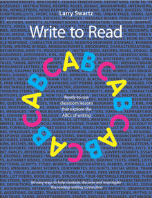 Write to Read (Ready-to-use classroom lessons that explore the ABCs of writing) by Larry Swartz, 9781551383590