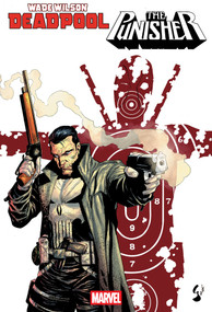 Wade Wilson: Deadpool/Punisher: Big Guns by Benjamin Percy, Geoff Shaw, Jose Luis Soaras, 9781302972394
