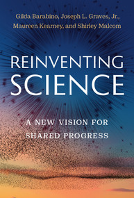 Reinventing Science (A New Vision for Shared Progress) by Gilda Barabino, Joseph L. Graves, Maureen Kearney, Shirley Malcom, 9780262058513