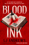 Blood in the Ink by LJ Andrews, 9798217195015