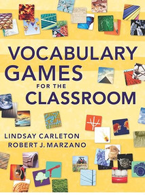 Vocabulary Games for the Classroom by Lindsay Carleton, Robert Marzano, 9780982259269