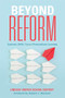 Beyond Reform (Systemic Shifts Toward Personalized Learning) by Robert J. Marzano, 9781943360116