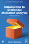 Introduction to Statistical Mediation Analysis, Second Edition by David P. MacKinnon, 9781848726093
