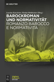 Barockroman und Normativität / Romanzo barocco e normatività (German Edition) by Laurian Kanzleiter, Florian Mehltretter, 9783112258040