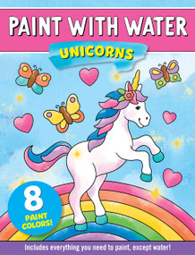 Paint with Water - Unicorns by Martha Day Zschock, Peter Pauper Press, Inc., 9781441350084