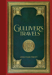 Gulliver's Travels (Masterpiece Library Edition) by Jonathan Swift, Arthur Rackham, Peter Pauper Press, Inc., 9781441349170