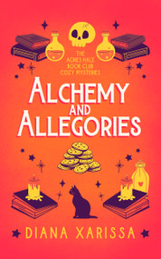 Alchemy and Allegories (A Small-Town Paranormal Cozy Mystery) by Diana Xarissa, 9781036715052