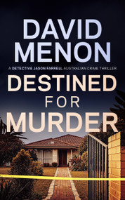 Destined for Murder (Detective Jason Farrell Australian Crime Thriller) by David Menon, 9781036726652