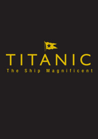 Titanic Ship Magnificent Slipcase (Volumes One and Two) by Bruce Beveridge, Scott Andrews, Steve Hall, Daniel Klistorner, Art Braunschweiger, 9780750968331