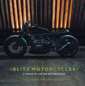 Blitz Motorcycles (A Vision of Custom Motorcycles) by Hugo Jézégabel, Jourden, 9780750993715