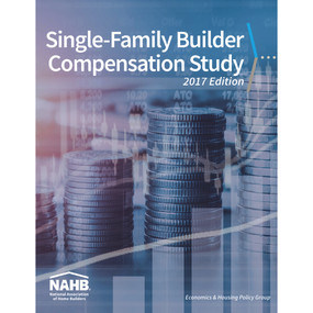 Single-Family Builder Compensation Study, 2017 Edition by NAHB Economics Group, 9780867187663