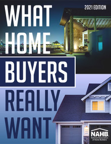 What Home Buyers Really Want, 2021 Edition by Rose Quint, 9780867187830