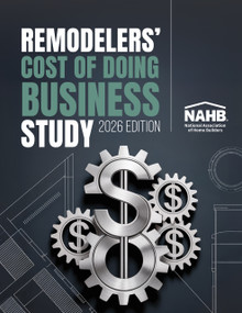 Remodelers' Cost of Doing Business, 2026 Edition by NAHB Remodelers, NAHB Remodelers, 9780867188318