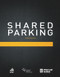 Shared Parking (Third Edition) by Mary Smith, 9780874204278