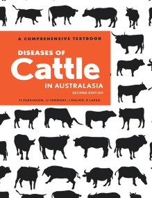 Diseases of Cattle in Australasia (A Comprehensive Textbook) by Jakob Malmo, Jos Vermunt, Richard Laven, Tim Parkinson, 9780995102958