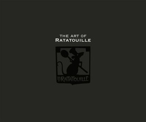 Disney/Pixar The Art of Ratatouille, Limited Edition by John Lasseter, Brad Bird, 9780811861304