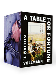 A Table for Fortune: Box Set by William T. Vollmann, 9781648211881