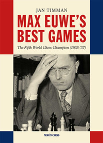 Max Euwe's Best Games by Jan Timman, 9789083336589