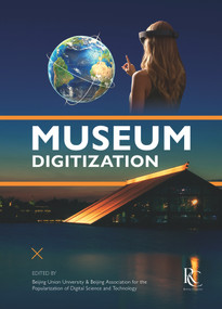 Museum Digitization by Beijing Union University, Beijing Association for the Popularization of Digital Science and Technolog, 9781487804466