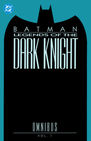 Batman: Legends of the Dark Knight Omnibus Vol. 1 by Dennis O'Neil, Grant Morrison, Ed Hannigan, Klaus Janson, Colin MacNeil, 9781799516620