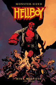 Monster-Sized Hellboy by Mike Mignola, Mike Mignola, Duncan Fegredo, Dave Stewart, Clem Robins, 9781506735054