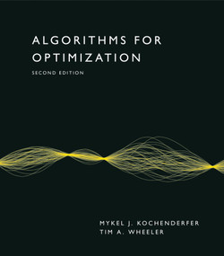 Algorithms for Optimization, second edition by Mykel J. Kochenderfer, Tim A. Wheeler, 9780262058162