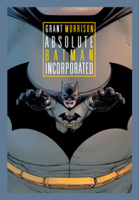 Absolute Batman Incorporated (New Edition) by Grant Morrison, Chris Burnham, Yanick Paquette, 9781799509714