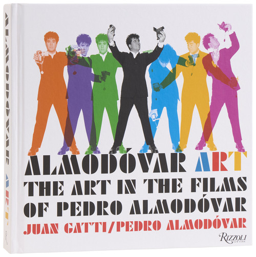 Almodóvar Art (The Art in the Films of Pedro Almodóvar) by Juan Gatti, Pedro Almodóvar, 9780847876990