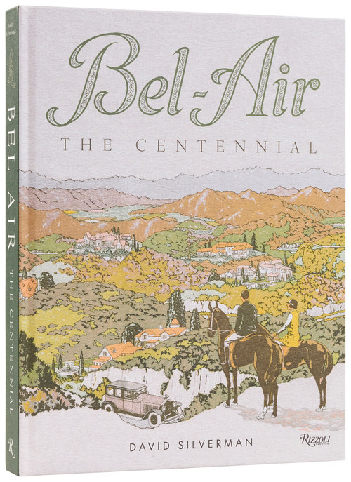 Bel-Air (The Centennial) by David Silverman, 9780847877614