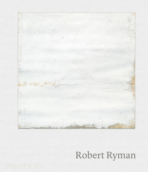 Robert Ryman by Vittorio Colaizzi, 9780714849348