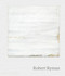 Robert Ryman by Vittorio Colaizzi, 9780714849348