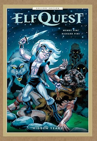 ElfQuest: Hidden Years Gallery Edition by Wendy Pini, Richard Pini, Wendy Pini, 9781506748542