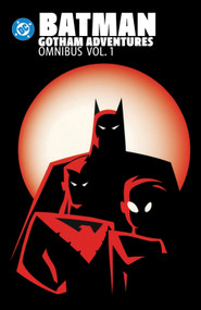Batman: Gotham Adventures Omnibus Vol. 1 by Scott Peterson, Ty Templeton, Tim Levins, Rick Burchett, 9781799509233