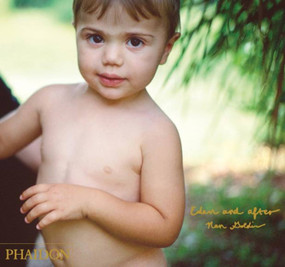 Eden and After by Nan Goldin, Guido Costa, Johanna Bishop, 9780714865775