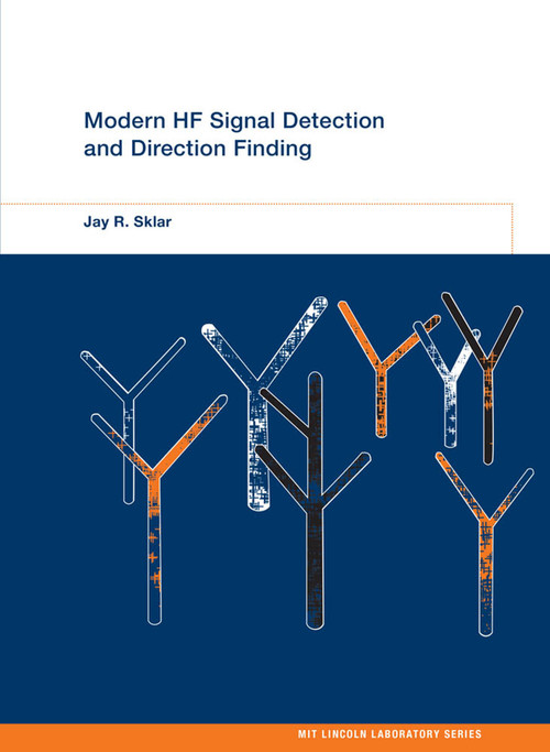 Modern HF Signal Detection and Direction Finding by Jay R. Sklar, 9780262038294