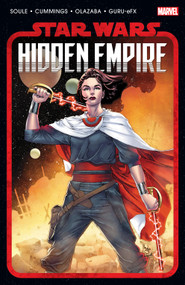 Star Wars: Hidden Empire Omnibus Paulo Siqueira Cover by Charles Soule, Ethan Sacks, Steven Cummings, Andres Genolet, Paulo Siqueira, 9781302961886