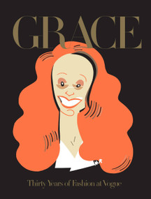 Grace (Thirty Years of Fashion at Vogue) by Grace Coddington, 9780714870595